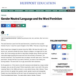 Gender Neutral Language and the Word Feminism