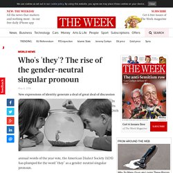 Who's 'they'? The rise of the gender-neutral singular pronoun