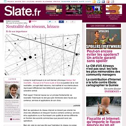 Neutralité des réseaux, kézaco | slate