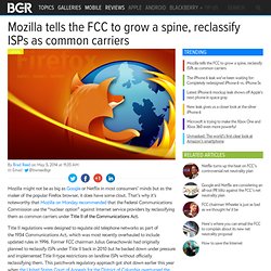 FCC net neutrality plan: Mozilla says ISPs should be common carriers