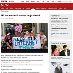US net neutrality rules to go ahead - BBC News