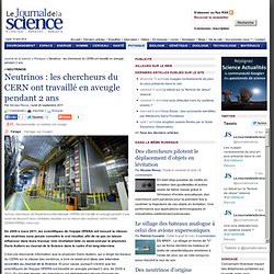 Neutrinos : les chercheurs du CERN ont travaillé en aveugle pendant 2 ans › Physique