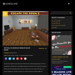 Why Will You Never Get Bored Of Escape Rooms - Omescape London