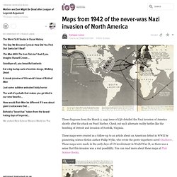 Maps from 1942 of the never-was Nazi invasion of North America
