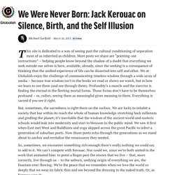 We Were Never Born: Jack Kerouac on Silence, Birth, and the Self Illusion