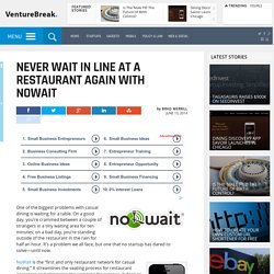 Never Wait In Line At A Restaurant Again With NoWait