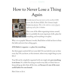 » How to Never Lose a Thing Again