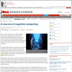 A new era of cognitive computing