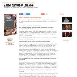 A New Culture of Learning: About A New Culture of Learning