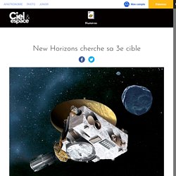 New Horizons cherche sa 3e cible