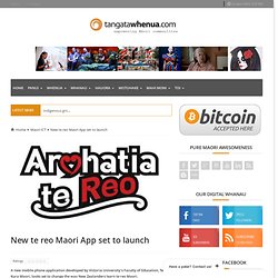 New te reo Maori App set to launch - TangataWhenua.com