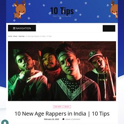 10 Tips  Ten Modern Rappers in India