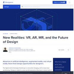 New Realities: VR, AR, MR and the Future of Design