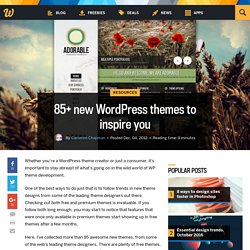 85+ new WordPress themes to inspire you