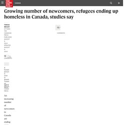 Growing number of newcomers, refugees ending up homeless in Canada, studies say