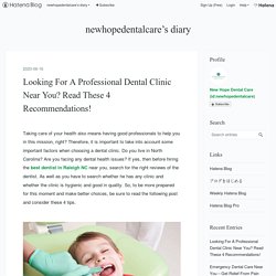 Looking For A Professional Dental Clinic Near You? Read These 4 Recommendations! - newhopedentalcare’s diary