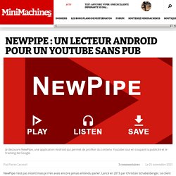 NewPipe : un lecteur Android pour un Youtube sans pub