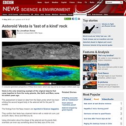 Asteroid Vesta is 'last of a kind' rock
