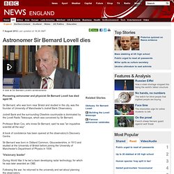 Astronomer Sir Bernard Lovell dies