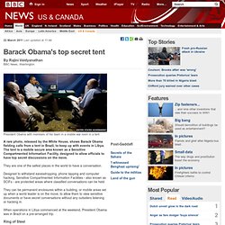 Barack Obama's top secret tent