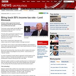 Bring back 50% income tax rate - Lord Kinnock