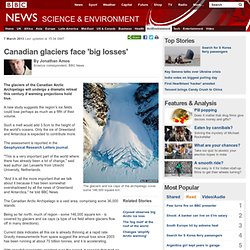 Canadian glaciers face 'big losses'