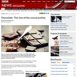 Chocolate: The rise of the cocoa purists