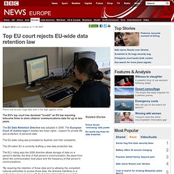 Top EU court rejects EU-wide data retention law