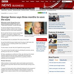 George Soros says three months to save the euro