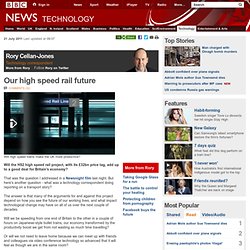 Our high speed rail future