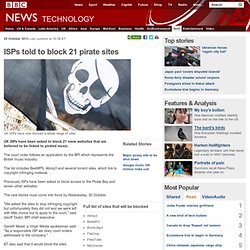 ISPs told to block 21 pirate sites