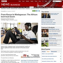 From Kenya to Madagascar: The African tech-hub boom