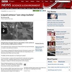 Liquid armour &#039;can stop bullets&#039;