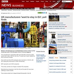 UK manufacturers 'want to stay in EU', poll finds