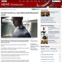 AI will not kill us, says Microsoft Research chief