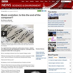 Music evolution: Is this the end of the composer?