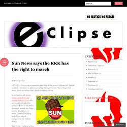 Sun News says the KKK has the right to march « eclipsenews