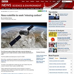 Nasa satellite to seek 'missing carbon'