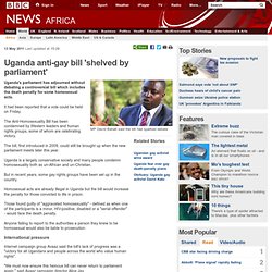 Uganda anti-gay bill 'shelved by parliament'
