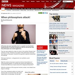 When philosophers attack!