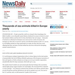 Thousands of zoo animals killed in Europe yearly