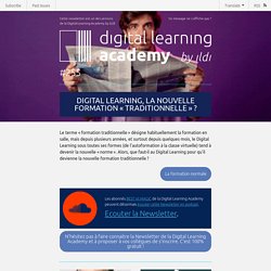 Digital Learning, la nouvelle formation « traditionnelle » ?