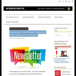 Newsletters, huit clés pour les réussir et les diffuser