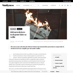 100 newsletters tech pour faire sa veille - Maddyness - Le Magazine des Startups Françaises