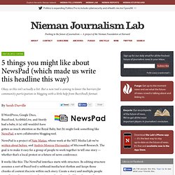 5 things you might like about NewsPad (which made us write this headline this way)
