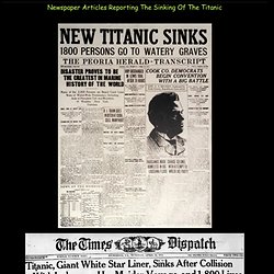 Newspaper Articles Reporting The Sinking
