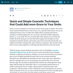 Quick And Simple Cosmetic Techniques That Could Add More Grace To Your Smile - Cosmetic Dentistry.