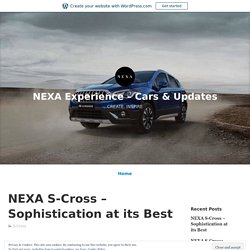 NEXA S-Cross – Sophistication at its Best