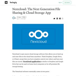 Nextcloud: The Next Generation File Sharing & Cloud Storage App