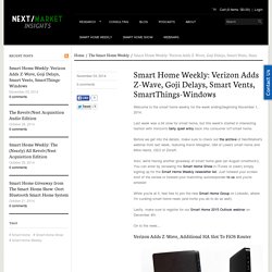 Smart Home Weekly: Verizon Adds Z-Wave, Goji Delays, Smart Vents, Smar